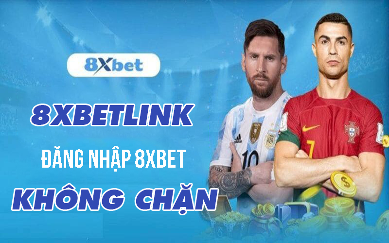 8xbet 🎖️ Link vào 8xbet không bị chặn mới nhất 2025